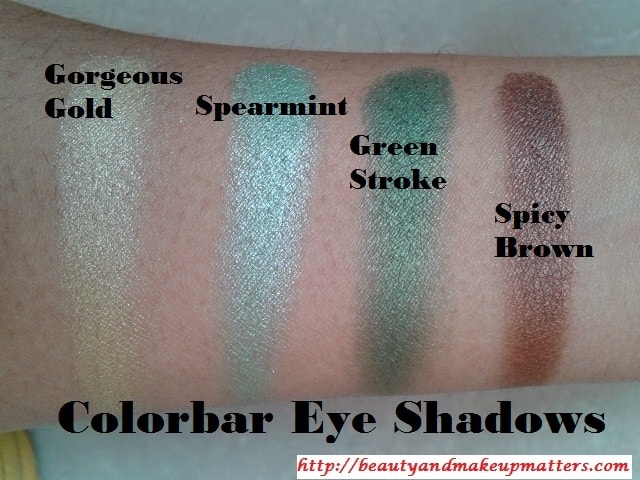 Swatches-of-Colorbar-Eye-Shadow-in-SpicyBrown-GreenStroke-Spearmint-and-GorgeousGold