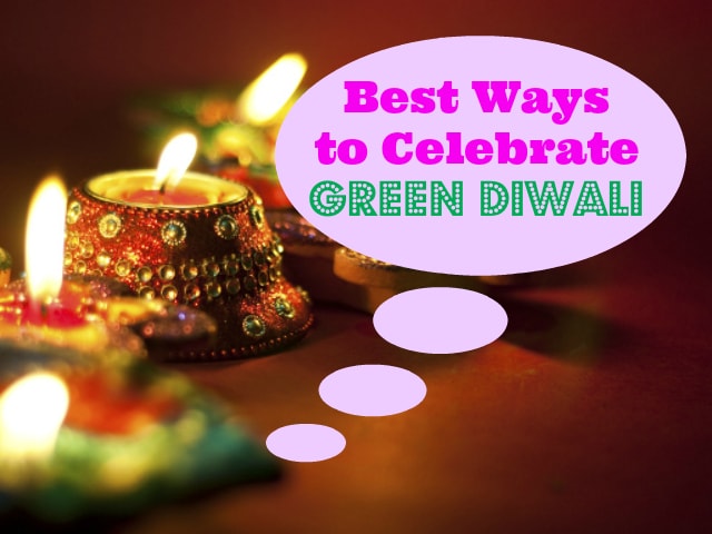 best-ways-to-celebrate-green-diwali